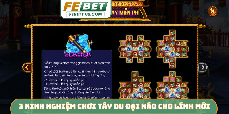 Tây Du Đại Náo FEBET - Chinh Phục Linh Giới Săn Thưởng Lớn 3 kinh nghiệm chơi Tây Du Đại Náo cho lính mới