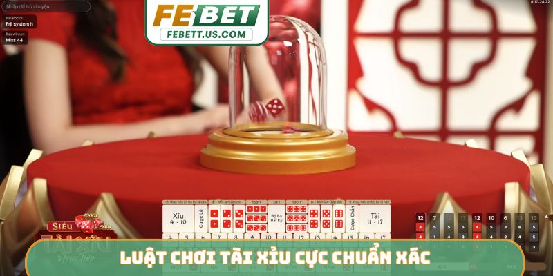 Cách Chơi Tài Xỉu Febet Thắng Lớn - 4 Mẹo Từ Cao Thủ Luật chơi Tài Xỉu cực chuẩn xác