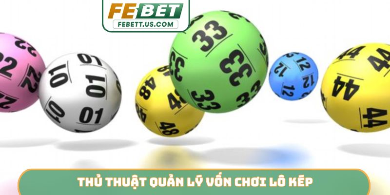 Lô Kép Là Gì - FEBET Gợi Ý Toàn Tập Về Con Số Trùng Lặp Thủ thuật quản lý vốn chơi lô kép