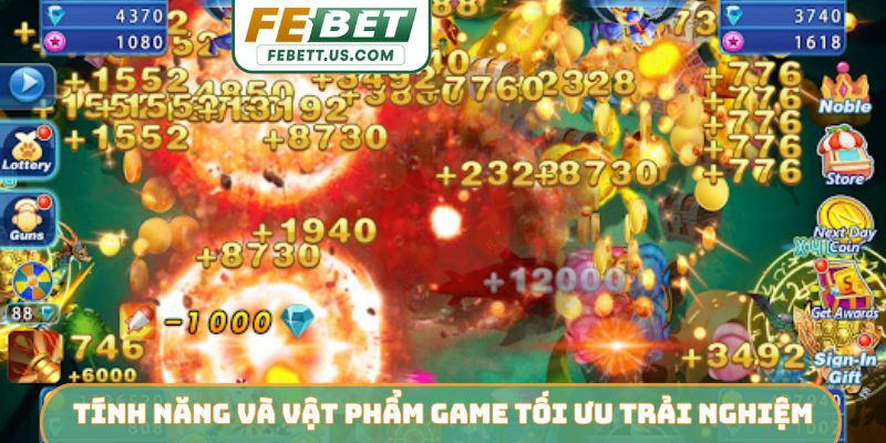 Tính Năng Và Vật Phẩm Trong Game Bắn Cá Đỉnh Nhất FEBET Tính năng và vật phẩm trong game bắn cá tối ưu trải nghiệm