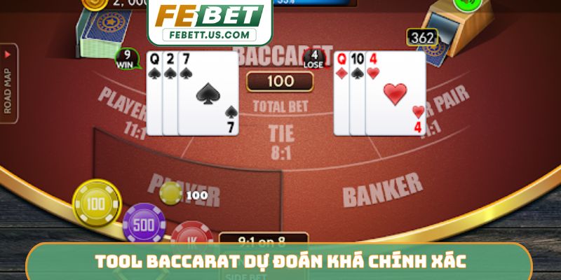 Tool Baccarat - Giải Pháp Đột Phá Nâng Tầm Tỷ Lệ Thắng FEBET Tool Baccarat dự đoán khá chính xác